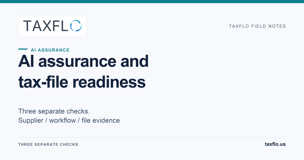 TaxFlo field note: AI assurance and tax-file readiness, three separate checks.